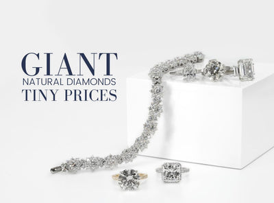 Natural Diamonds at Unprecedented Prices: Buchroeders Exclusive Giant Diamonds, Tiny Prices Collection